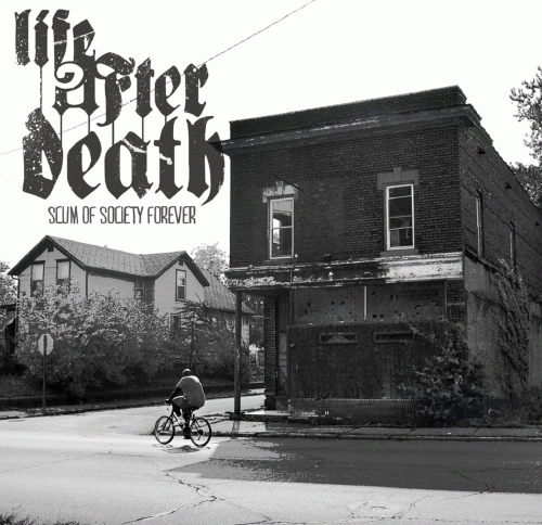 Life After Death (USA-1) : Scum of Society Forever